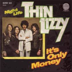 Thin Lizzy : It's Only Money - Night Life